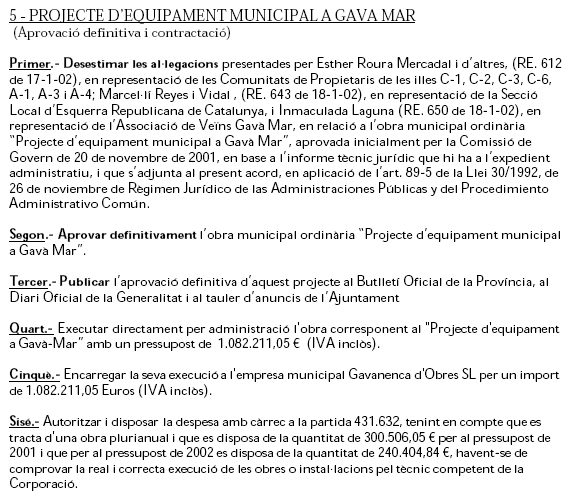Aprovaci&oacute; definitiva del Centre C&iacute;vic de Gav&agrave; Mar en la Comissi&oacute; de Govern Municipal de l'Ajuntament de Gav&agrave; celebrada el 12 de Febrer de 2002